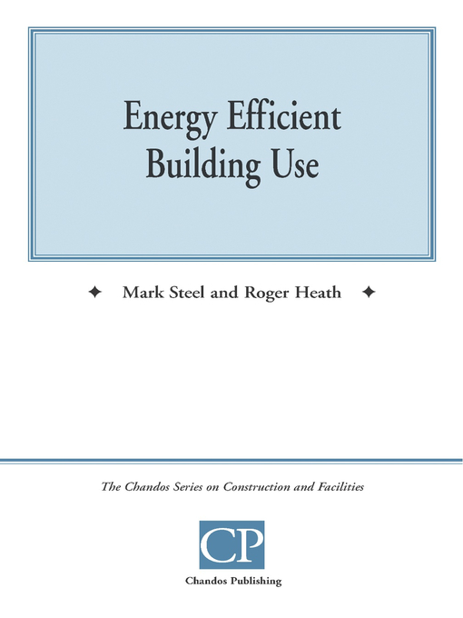 Title details for Energy Efficient Building Use by Mark Steel, Roger Heath - Available